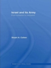 Image for Israel and its Army : From Cohesion to Confusion