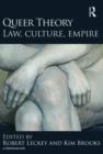 Image for Queer theory  : law, culture, empire