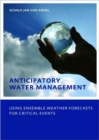 Image for Anticipatory Water Management – Using ensemble weather forecasts for critical events