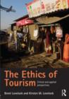 Image for The ethics of tourism  : critical and applied perspectives