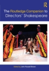 Image for The Routledge Companion to Directors&#39; Shakespeare