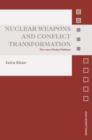 Image for Nuclear Weapons and Conflict Transformation