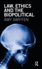 Image for Law, Ethics and the Biopolitical