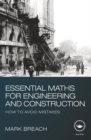 Image for Essential maths for engineering and construction  : how to avoid mistakes