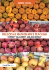 Image for Unlocking Mathematics Teaching
