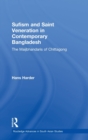 Image for Sufism and Saint Veneration in Contemporary Bangladesh