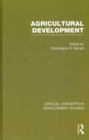 Image for Agricultural development  : critical concepts in development studies