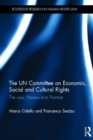 Image for The UN Committee on Economic, Social and Cultural Rights  : the law, process and practice