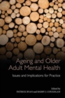 Image for Ageing and older adult mental health  : issues and implications for practice
