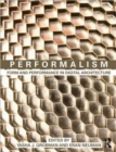 Image for Performalism  : form and performance in digital architecture