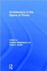 Image for Architecture in the space of flows
