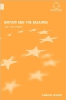 Image for Britain and the Balkans