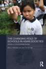 Image for The Changing Role of Schools in Asian Societies
