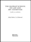 Image for The Hanbali School of Law and Ibn Taymiyyah