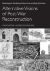 Image for Alternative Visions of Post-War Reconstruction