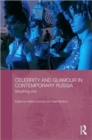 Image for Celebrity and Glamour in Contemporary Russia