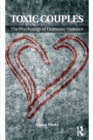Image for Toxic couples  : the psychology of domestic violence