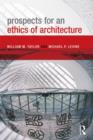 Image for Prospects for an ethics of architecture