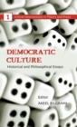 Image for Democratic culture  : historical and philosophical essays