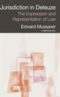 Image for Jurisdiction in Deleuze: The Expression and Representation of Law