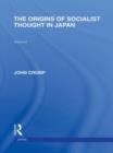 Image for The Origins of Socialist Thought in Japan