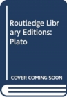 Image for Routledge Library Editions: Plato
