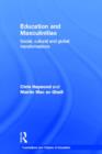 Image for Education and masculinities  : social, cultural and global transformations