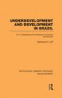 Image for Underdevelopment and Development in Brazil: Volume II