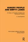 Image for Hungry people and empty lands  : an essay on population problems and international tensions