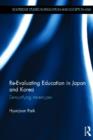 Image for Re-Evaluating Education in Japan and Korea
