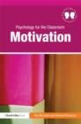 Image for Psychology for the Classroom: Motivation