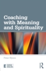 Image for Coaching with Meaning and Spirituality