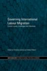 Image for Governing International Labour Migration