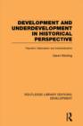 Image for Development and Underdevelopment in Historical Perspective