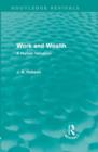 Image for Work and Wealth (Routledge Revivals)