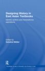 Image for Designing History in East Asian Textbooks