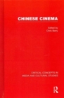 Image for Chinese cinema  : critical concepts in media and cultural studies
