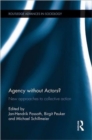 Image for Agency without Actors?