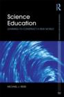 Image for Science education  : learning to construct a new world