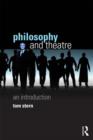 Image for Philosophy and theatre  : an introduction