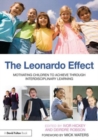 Image for The Leonardo effect  : motivating children to achieve through interdisciplinary learning