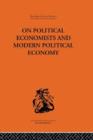 Image for On Political Economists and Political Economy