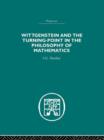 Image for Wittgenstein and the Turning Point in the Philosophy of Mathematics
