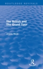 Image for The British and the Grand Tour (Routledge Revivals)