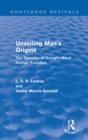 Image for Unveiling Man&#39;s Origins (Routledge Revivals)