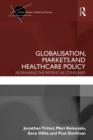Image for Globalisation, Markets and Healthcare Policy