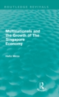 Image for Multinationals and the growth of the Singapore economy