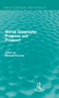 Image for Social geography  : progress and prospect