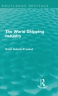 Image for The World Shipping Industry (Routledge Revivals)
