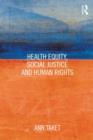 Image for Health equity, social justice and human rights